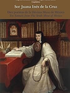 Sor Juana Inés de la Cruz. Diez poemas